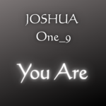 You Are Joshua One 9 M4a Image 150x150